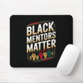 Black Mentors Problem Schwarze Geschichte Monat Zi Mousepad (Mit Mouse)