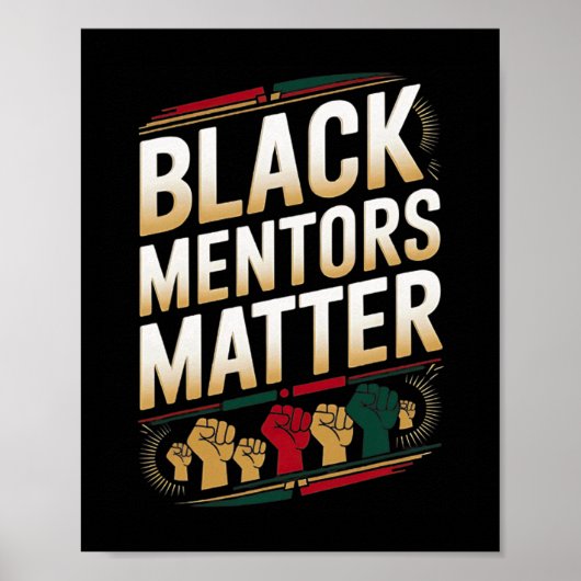 Black Mentors Problem Schwarze Geschichte Monat Zi Poster (Vorne)