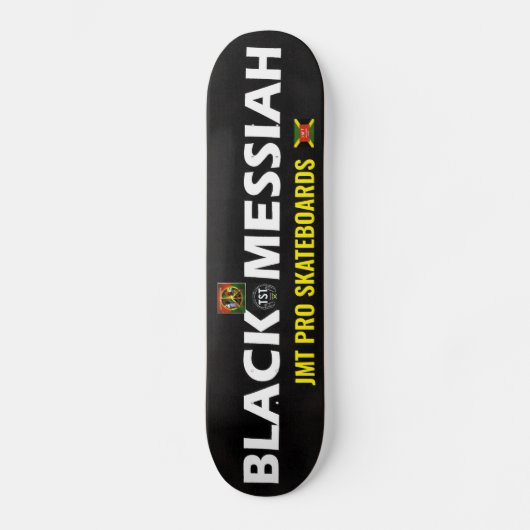 BLACK MESSIAH JMT SKATEBOARD (Vorderseite)