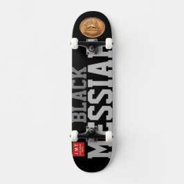 BLACK MESSIAH Skateboard