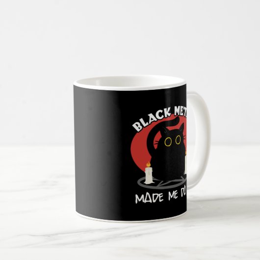 Black Metal Funny Zitat | Schwarze Katze Kaffeetasse (VorderseiteRechts)