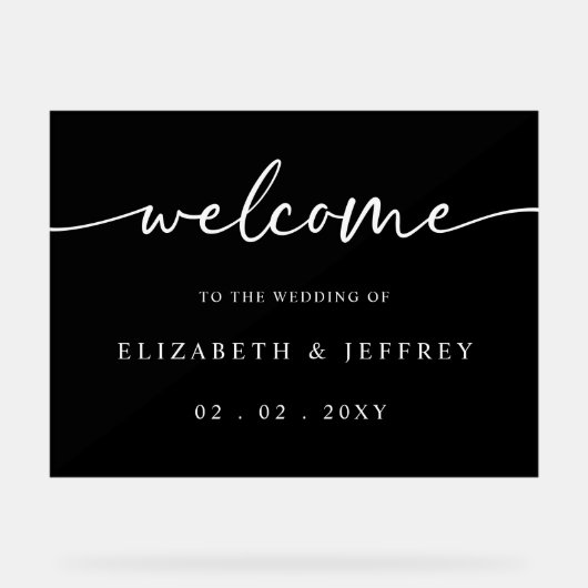 Black Modern Script White Wedding Willkommenszeich Acrylschild (Vorderseite)