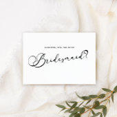 Black Modern Simple Script Be My Bridesmaid White Einladung