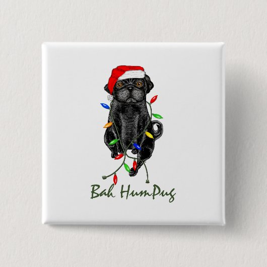 Black Mops Dog Bah Humpug Weihnachten Button (Vorderseite)