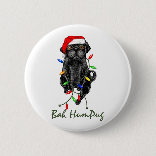 Black Mops Dog Bah Humpug Weihnachten Button (Vorderseite)