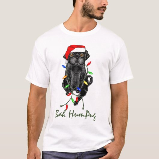 Black Mops Dog Bah Humpug Weihnachten T-Shirt (Vorderseite)