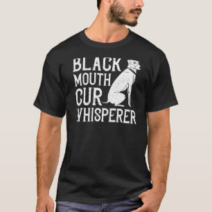 Black Mouth Cur Doppies Welwner Training 1 T-Shirt