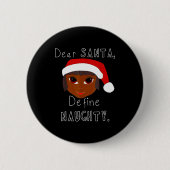 Black Mrs Claus Santa Define Naughty Black Family Button (Vorderseite)