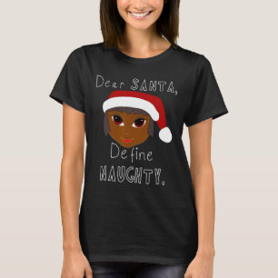 Black Mrs claus santa definieren unanständige schw T-Shirt