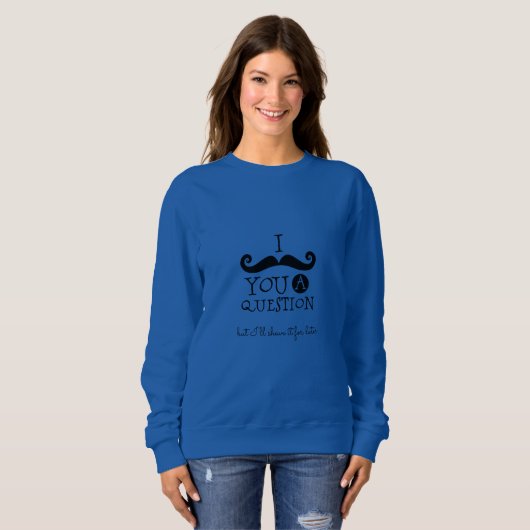 Black Mustache Spaß Sweatshirt (Vorne ganz)