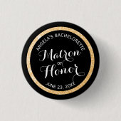 Black n Gold Glitzer Matron of Honor Bachelorette Button (Vorderseite)