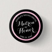 Black n Pink Glitzer Matron of Honor Bachelorette Button (Vorderseite)