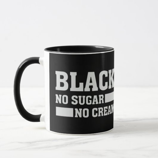 Black No Sugar No Cream Tasse (Links)
