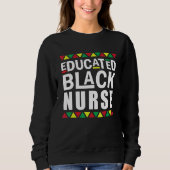 Black Nurse Melanin Nurse Erziehungsgeschichte Sweatshirt (Vorderseite)