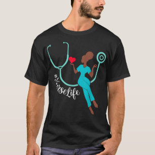 Black Nurse Nurse Life gibt Schwarze Geschichte Mo T-Shirt