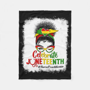Black Nurse Practitioner Messy Bun Celebrate Junet Fleecedecke