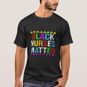 Black Nurses Materie T-Shirt