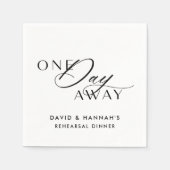 Black One Day Away Napkins zum Probe Dinner Serviette (Vorderseite)