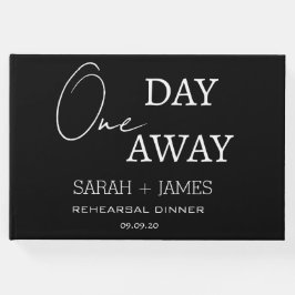 Black One Day Away Probe Dinner Hochzeit Gästebuch