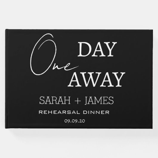 Black One Day Away Probe Dinner Hochzeit Gästebuch (Vorderseite)