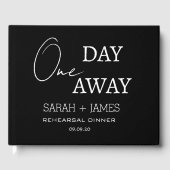 Black One Day Away Probe Dinner Hochzeit Gästebuch (Vorderseite)