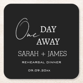Black One Day Away Probe Dinner Hochzeit Rechteckiger Pappuntersetzer
