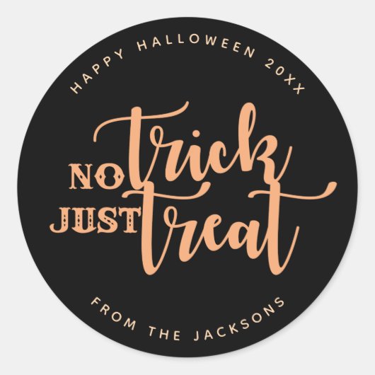 Black Orange No Trick Just Leckerei Halloween Runder Aufkleber (Vorderseite)