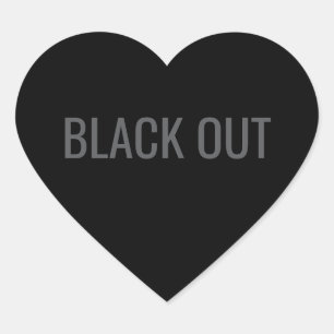 Black Out - Typografie-Aufkleber Herz-Aufkleber