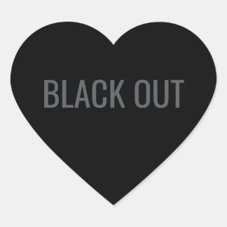 Black Out - Typografie-Aufkleber Herz-Aufkleber