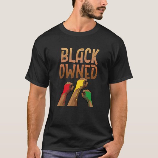 Black Owned Black Fist African American Business O T-Shirt (Vorderseite)