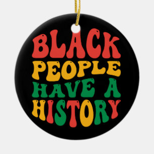 black_people_have_a_history_01 keramik ornament