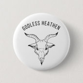 Black Phillip Godless Heathen Button (Vorderseite)