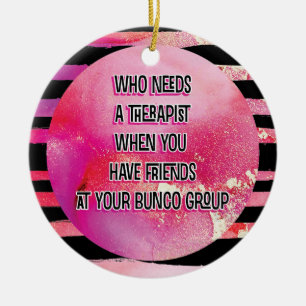 Black Pink Funny Bunco Group Friend Keramik Ornament