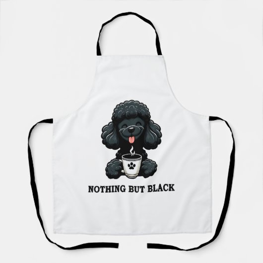 Black Poodle Kaffee nichts außer schwarz Schürze (Vorderseite)
