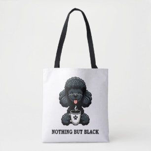 Black Poodle Kaffee nichts außer schwarz Tasche