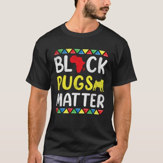 Black Pugs matter Apparel History Dog Pride Women T-Shirt (Vorderseite)