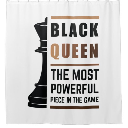 Black Queen das mächtigste Stück in Game 2 Duschvorhang (Vorderseite)