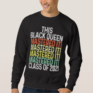 Black Queen Masters Abschluss 36 Sweatshirt