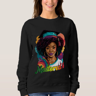 Black Queen Masters Graduation Girl Mastered It Sweatshirt
