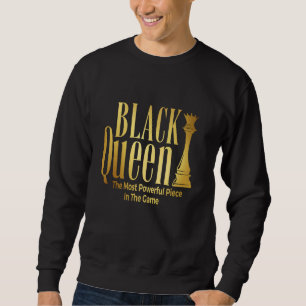 Black Queen Most Power Schach African American W Sweatshirt