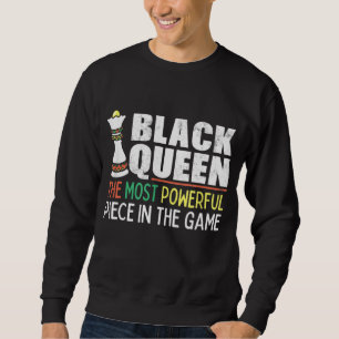 Black Queen Most Power Schach Afroamerikaner Sweatshirt