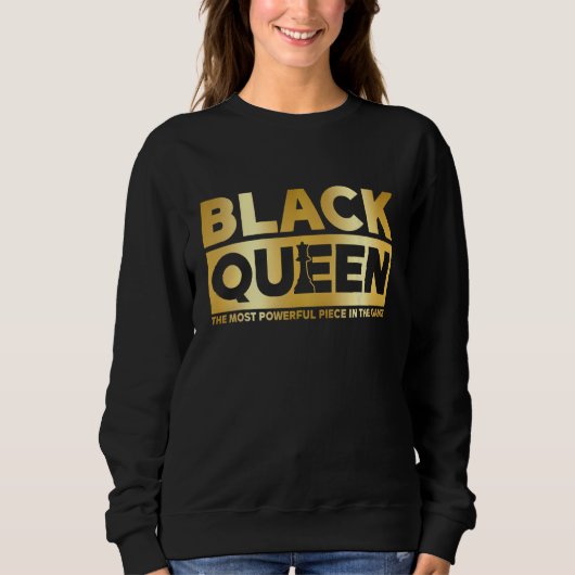 Black Queen Most Powerful Chess African American W Sweatshirt (Vorderseite)