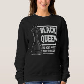 Black Queen Most Powerful Piece Chess Fan Sports Sweatshirt (Vorderseite)