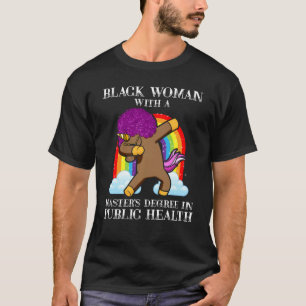 Black Queen Mph Public Health Unicorn Masters Grad T-Shirt