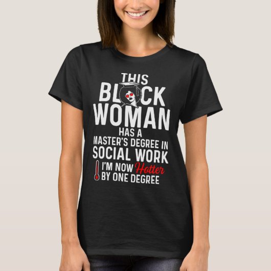 Black Queen MSW Social Work Hot Degree Masters Gra T-Shirt (Vorderseite)