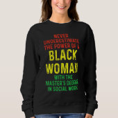 Black Queen Msw Social Work Master Abschluss Sweatshirt (Vorderseite)