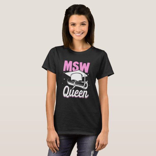 Black Queen MSW Social Work Masters Graduation 1 T-Shirt (Vorne ganz)