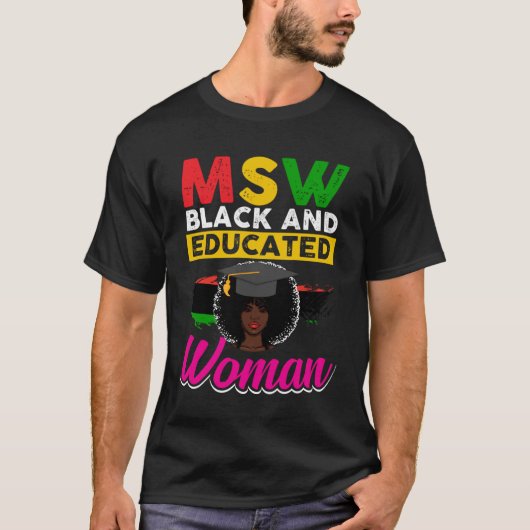 Black Queen MSW Social Work Woman Masters Graduati T-Shirt (Vorderseite)