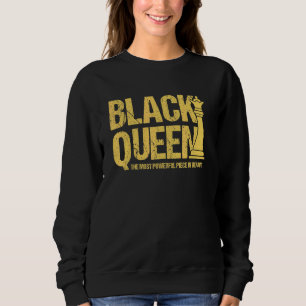 Black Queen the most Powerece Melanin Girl E Sweatshirt