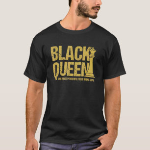 Black Queen the most Powerece Melanin Girl E T-Shirt